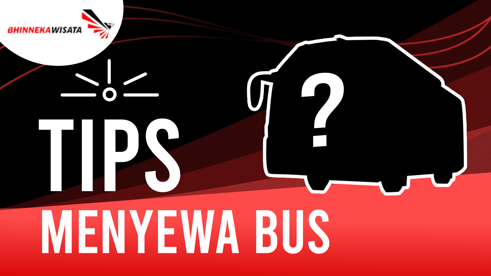 Tips Menentukan Penyewaan Bus Yang Perlu Anda Tahu Beserta Manfaatnya